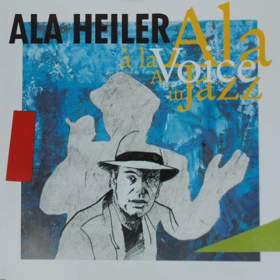 Ala Heiler/Mercer/Meyer/Jobim/Harold Arlen Tribute to Sinatra