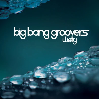 歌手 Big Bang Groovers