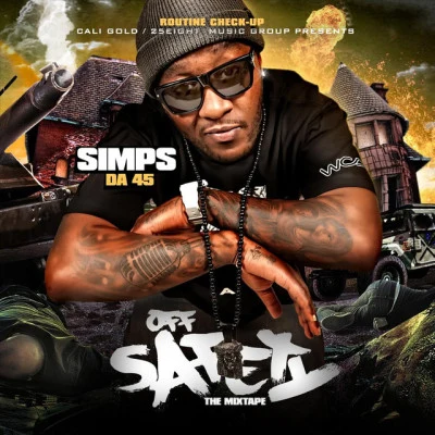 Simps Da 45/Ant Rich/Terrance Leveal/Qujuan/Brillz Off Safety