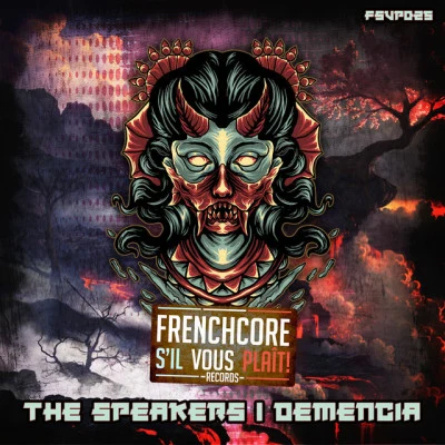 The Speakers/Demencia/Loki Lonestar Frenchcore Sil Vous Plaît Records 025