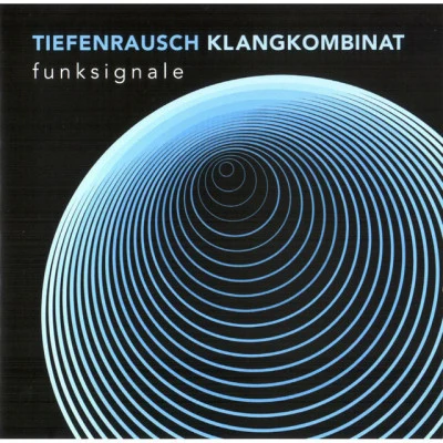 歌手 Tiefenrausch Klangkombinat