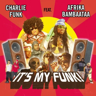 歌手 Charlie FunkKing KamonziAfrika Bambaataa