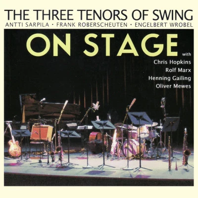 The Three Tenors Of Swing/Piaf On Stage