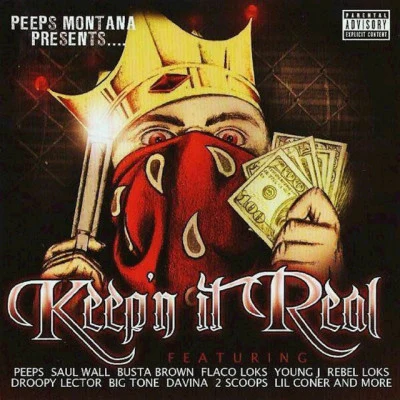 Peeps Montana/Kurse/Don Cisco Keep'N It Real