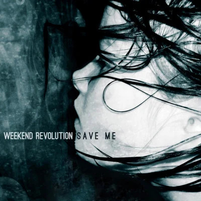 Weekend Revolution/Avena Savage/Kimera Morrell Save Me