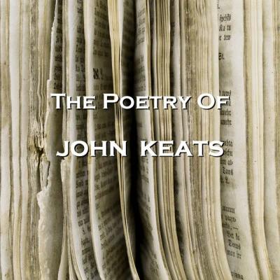 John Keats John Keats Selected Poems