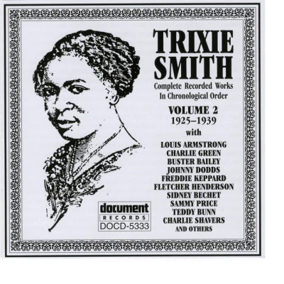 Trixie Smith The Rise & Fall of Paramount Records, Volume 1 (1917-1927)