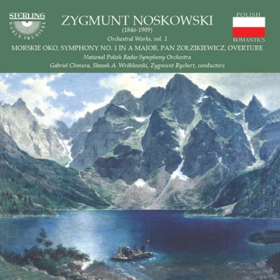 歌手 Zygmunt NoskowskiPolish Radio Symphony OrchestraLukasz Borowicz