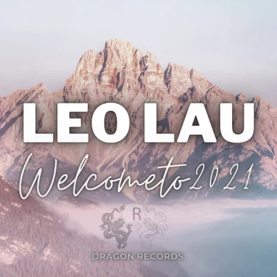 Leo Lau Welcome To 2021