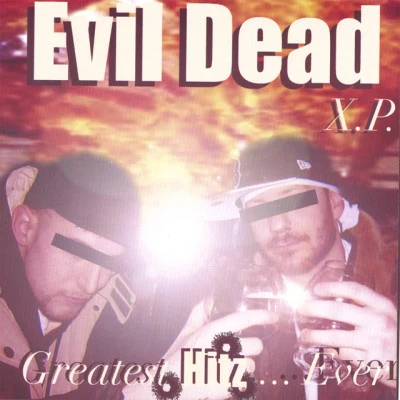 Evil Dead Greatest Hitz... Ever