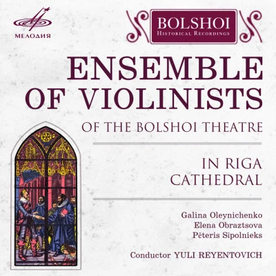 Yuli Reyentovich/Violin Ensemble of Bolshoi Theater best of the millennium: top 40 classical hits