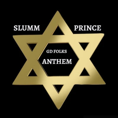 Slumm Prince/Duke Deuce GD Folks Anthem (feat. Duke Deuce) [Remix] (Remix)