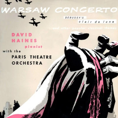 David Haines/Richard Addinsell/Paris Theatre Orchestra Addinsell: Warsaw Concerto