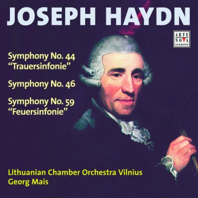 Georg Mais/Lithuanian Chamber Orchestra Symphony No.44 in E Minor, Funeral; Symphony No.46 in B Major; Symphony No.59 in A Major, Fire