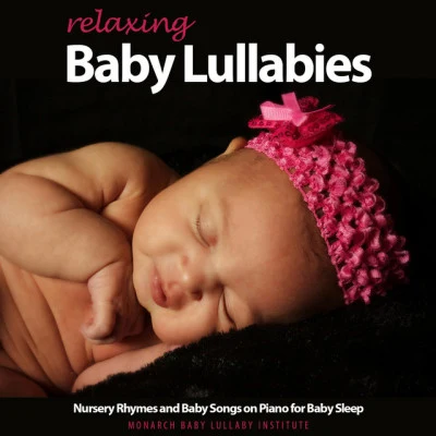 Monarch Baby Lullaby Institute/Happy Baby Lullaby Collection/Nursery Rhymes Club 15 Tranquil Lullabies Nursery Rhymes for Sleepy Boys Girls