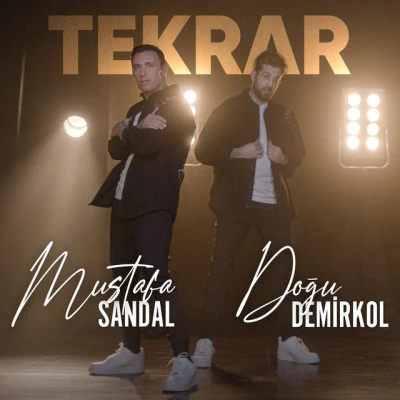 Doğu Demirkol/Mustafa Sandal Tekrar