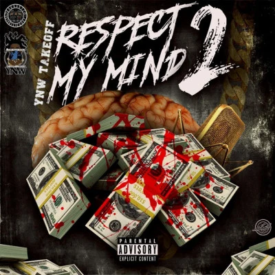 YNW Takeoff/Baby J Respect My Mind 2