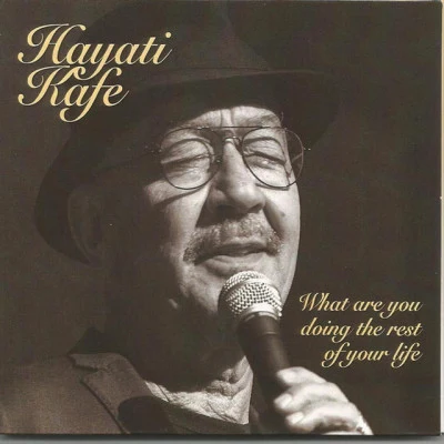 歌手 Hayati Kafe