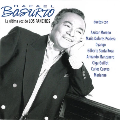 Rafael Basurto/Jose Nanni/Los Panchos/Gigliola Cinquetti Rafael Basurto - La Ultima Voz de Los Panchos, Vol. 2