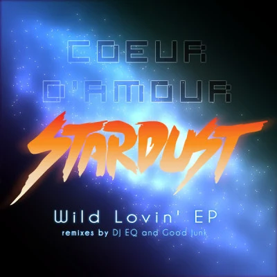 Coeur D&#x27;Amour Wild Lovin' EP