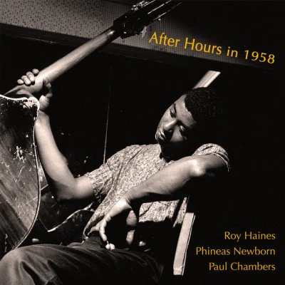 Phineas Newborn/Roy Haynes/Paul Chambers Easily Stop Time