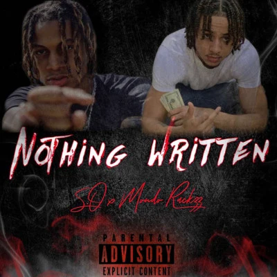 Mondo Rackzz/S.O Nothing Written