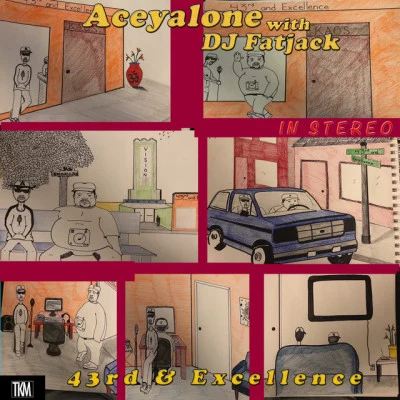 DJ Fat Jack/DJ Drez/Aceyalone 43rd & Excellence