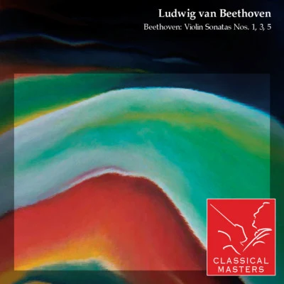 Mikhail Erokhin/Viktor Tretyakov/贝多芬 Beethoven: Violin Sonatas Nos. 1, 3, 5