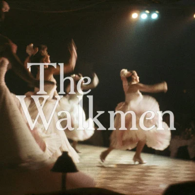 The Walkmen You & Me