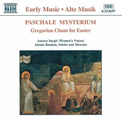 Aurora Surgit/Alessio Randon Paschale Mysterium: Gregorian Chant for Easter