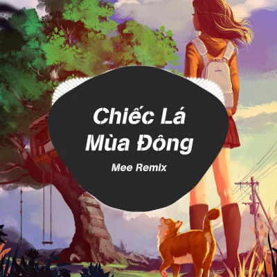 Thái Hân (TamKe Team)/Mee Media Chiếc Lá Mùa Đông (DN TEAM REMIX)