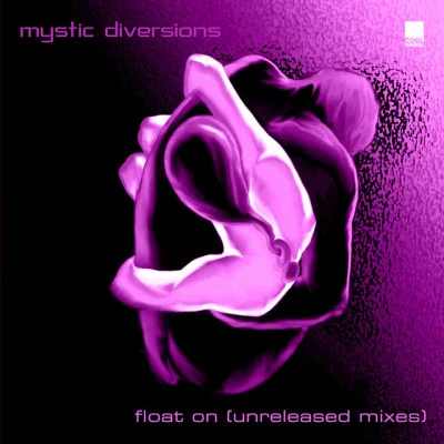 Mystic Diversions/Dhany Song From The Love Dance (Unreleased Mixes)