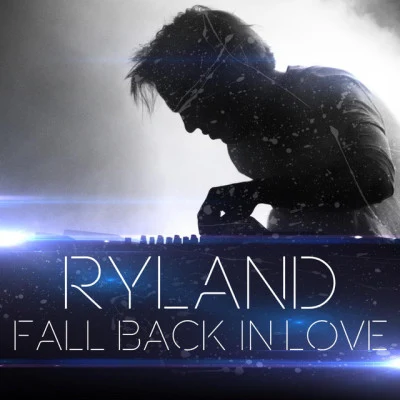 Ryland Fall Back in Love