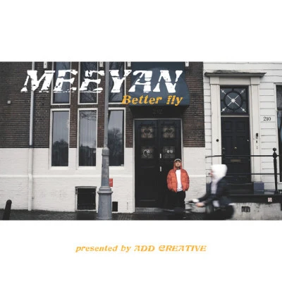 MEEYAN/ADD CREATIVE Better fly